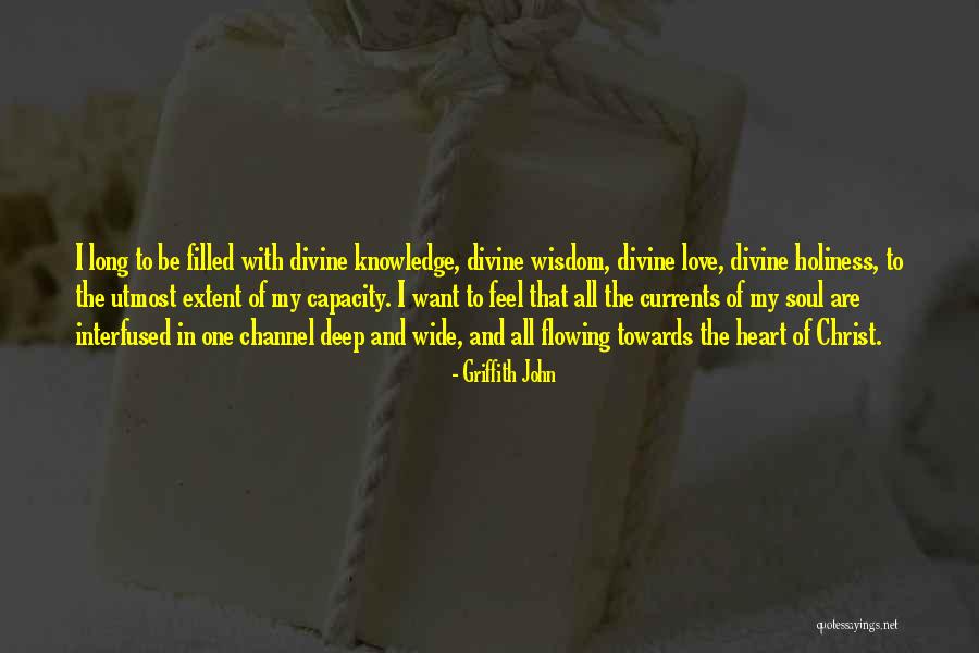 Utmost Love Quotes By Griffith John Utmost Love Quotes By Griffith John