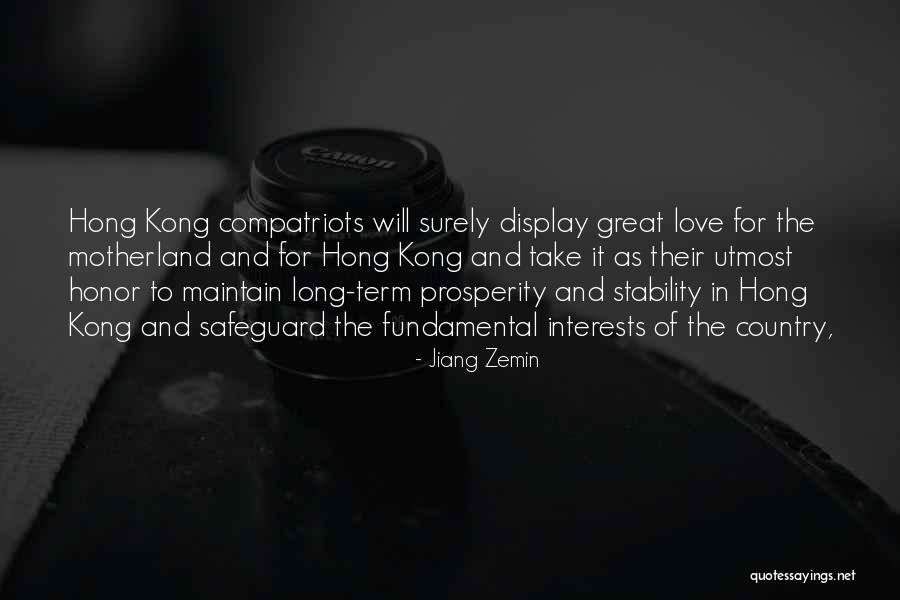 Utmost Love Quotes By Jiang Zemin