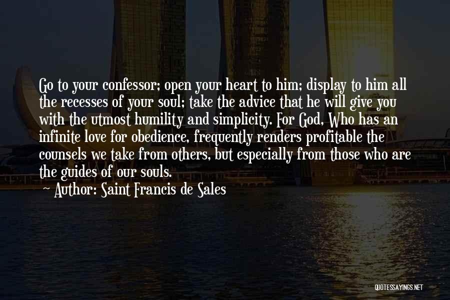 Utmost Love Quotes By Saint Francis De Sales