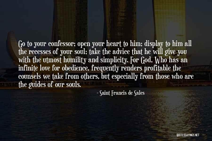 Utmost Love Quotes By Saint Francis De Sales