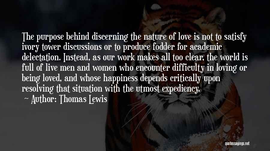 Utmost Love Quotes By Thomas Lewis