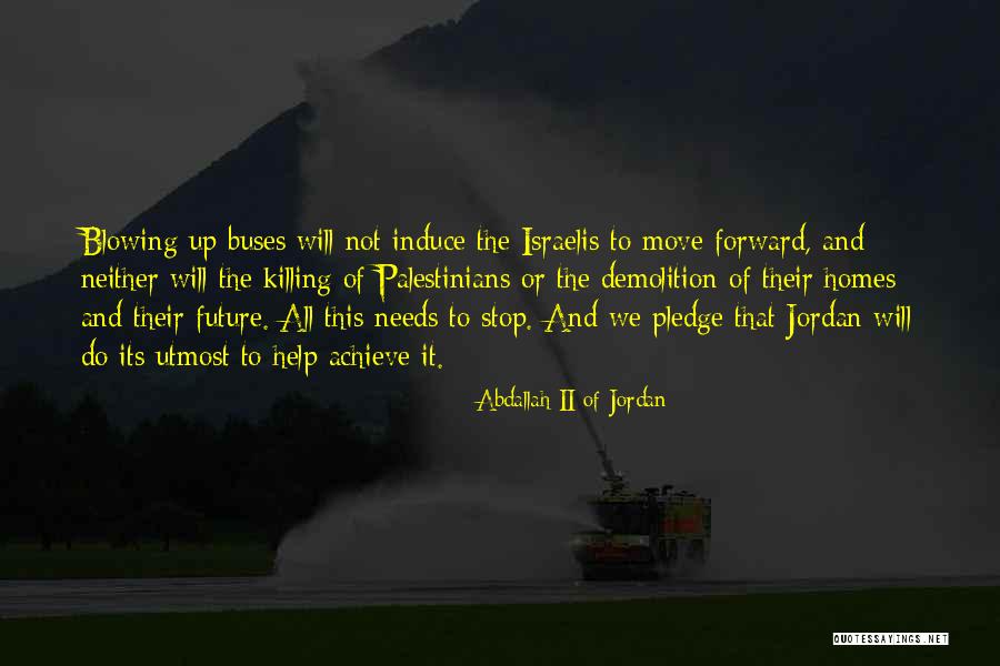 Utmost Or Utmost Quotes By Abdallah II Of Jordan Utmost Or Utmost Quotes By Abdallah II Of Jordan