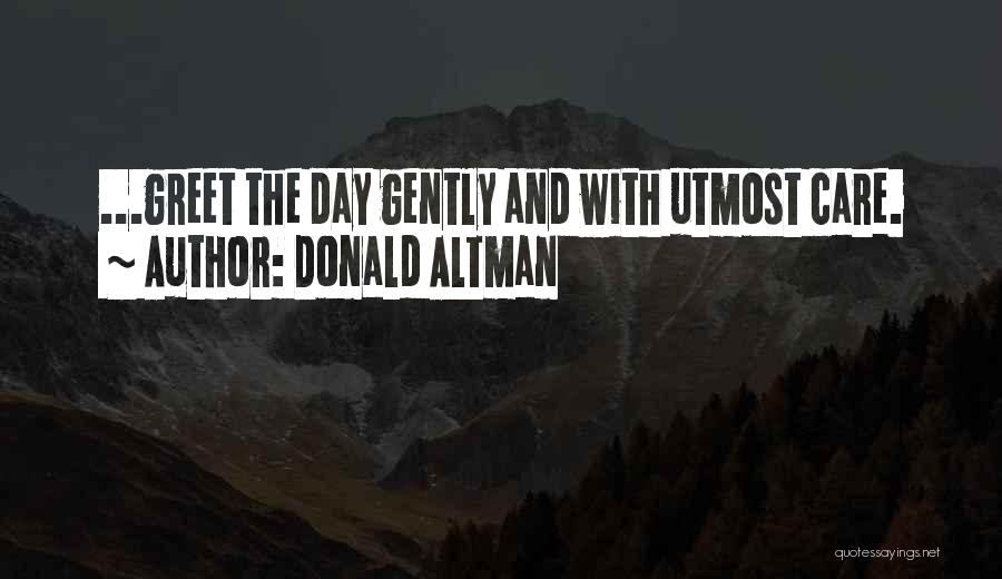 Utmost Quotes By Donald Altman
