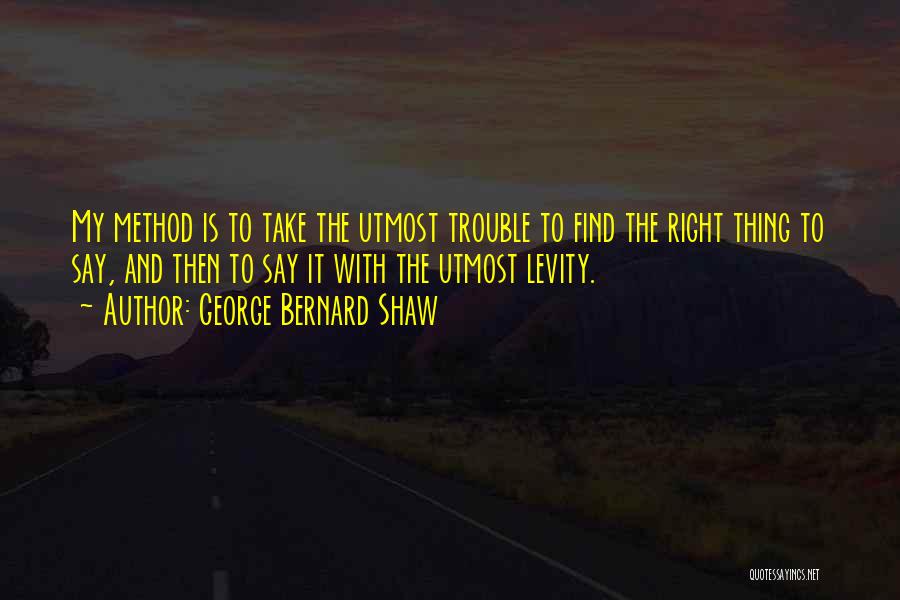 Utmost Quotes By George Bernard Shaw