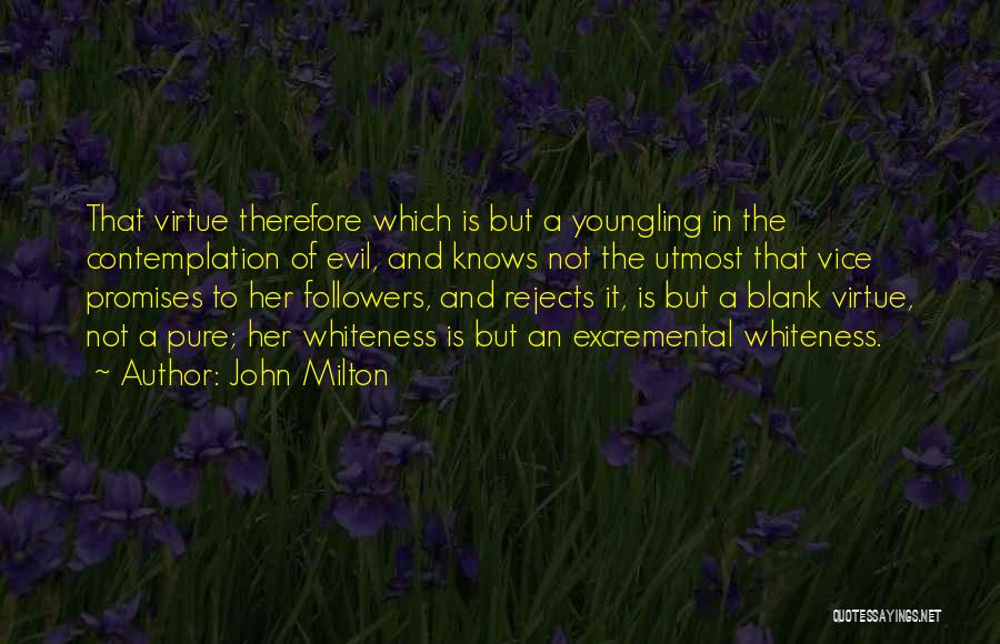 Utmost Quotes By John Milton