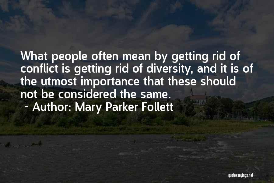 Utmost Quotes By Mary Parker Follett