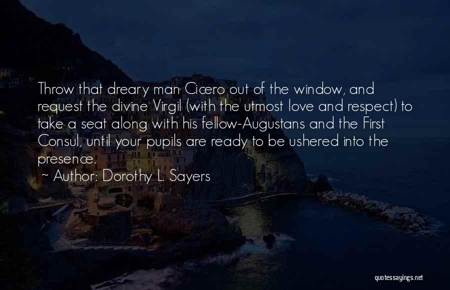 Utmost Respect Quotes By Dorothy L. Sayers