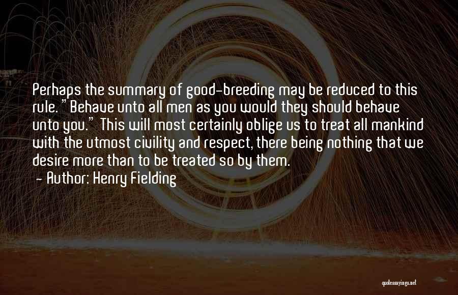 Utmost Respect Quotes By Henry Fielding