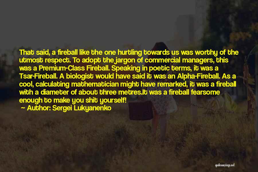 Utmost Respect Quotes By Sergei Lukyanenko