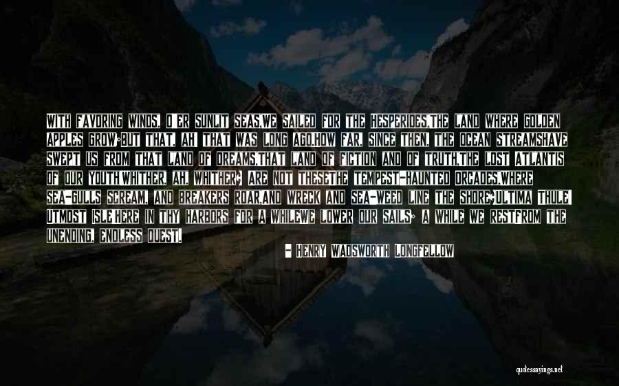 Utmost Truth Quotes By Henry Wadsworth Longfellow Utmost Truth Quotes By Henry Wadsworth Longfellow