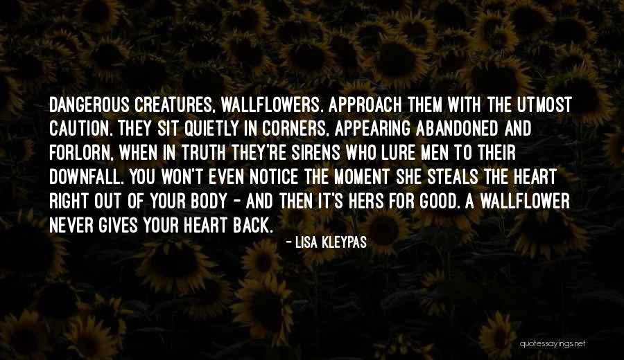 Utmost Truth Quotes By Lisa Kleypas Utmost Truth Quotes By Lisa Kleypas