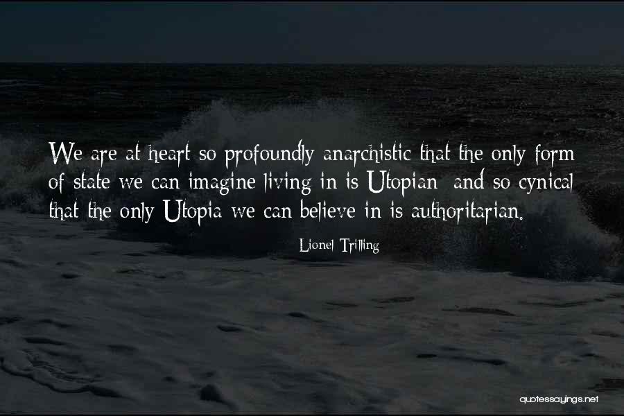 Utopia Best Quotes By Lionel Trilling Utopia Best Quotes By Lionel Trilling