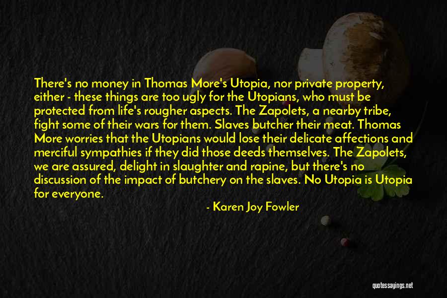 Utopia Private Property Quotes By Karen Joy Fowler Utopia Private Property Quotes By Karen Joy Fowler