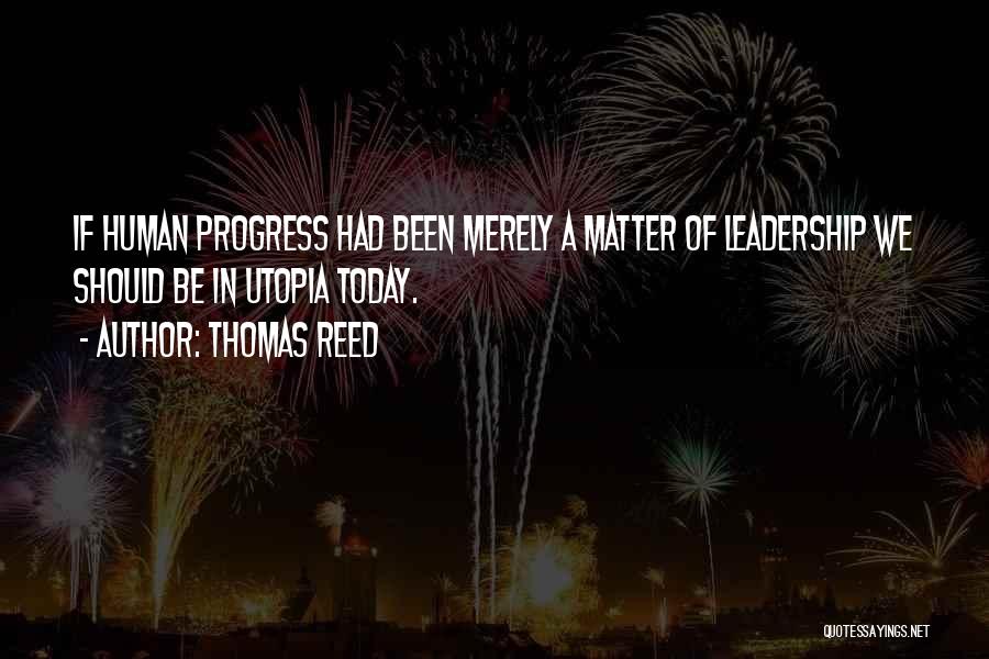 Utopia Thomas More Quotes By Thomas Reed