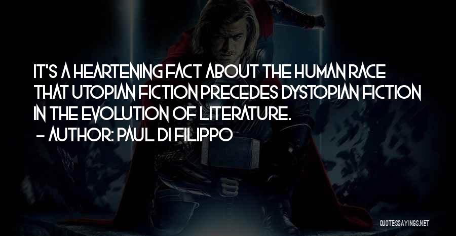 Utopian And Dystopian Quotes By Paul Di Filippo