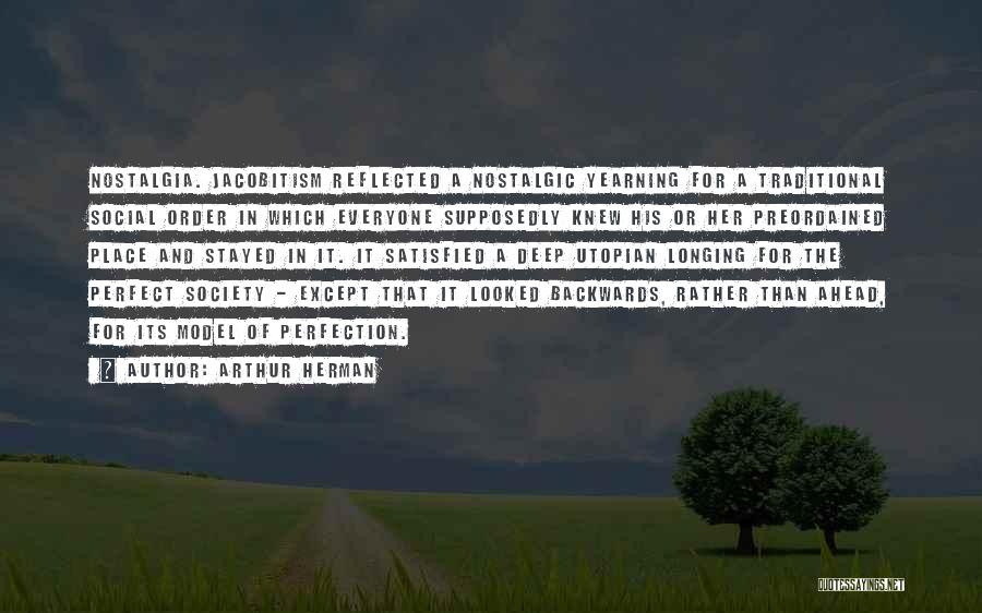 Utopian Quotes By Arthur Herman