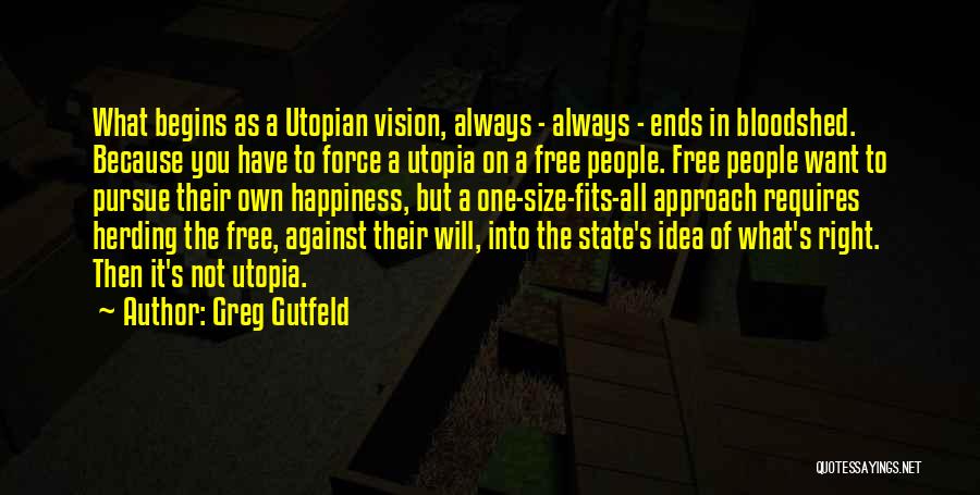 Utopian Quotes By Greg Gutfeld