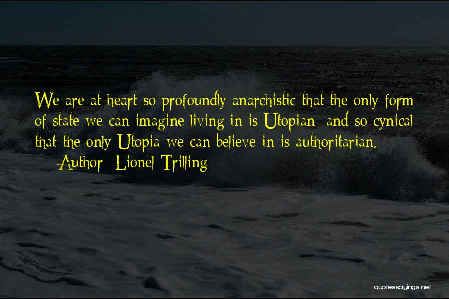 Utopian Quotes By Lionel Trilling