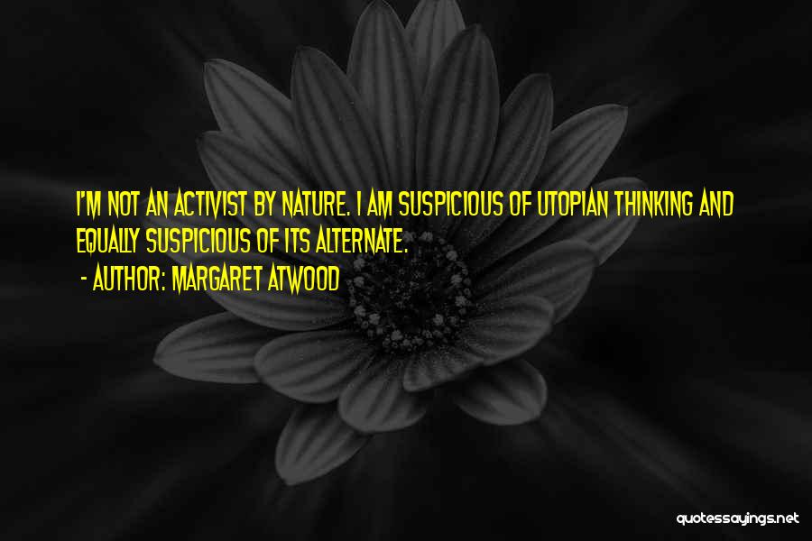 Utopian Quotes By Margaret Atwood