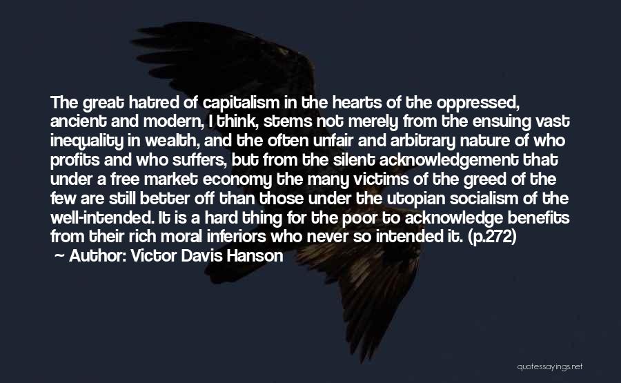 Utopian Socialism Quotes By Victor Davis Hanson