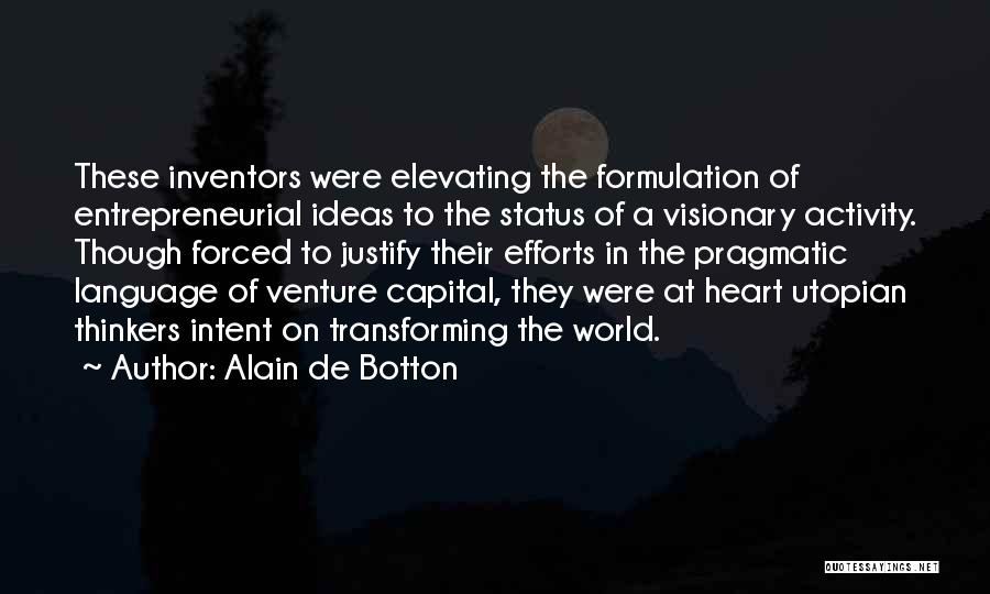 Utopian World Quotes By Alain De Botton