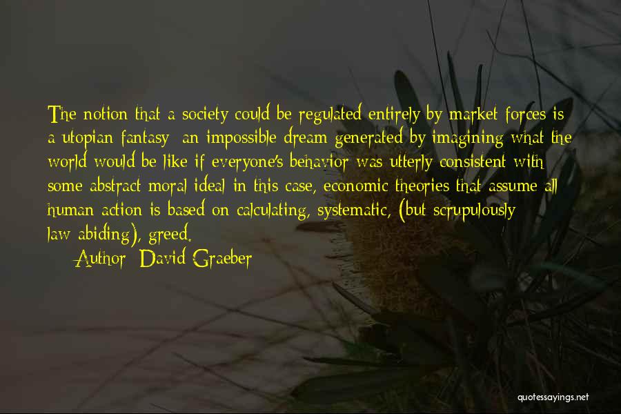 Utopian World Quotes By David Graeber