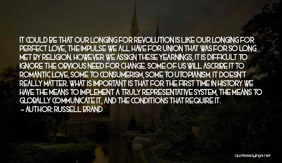 Utopianism Quotes By Russell Brand