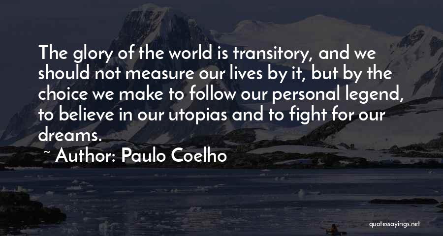 Utopias Quotes By Paulo Coelho