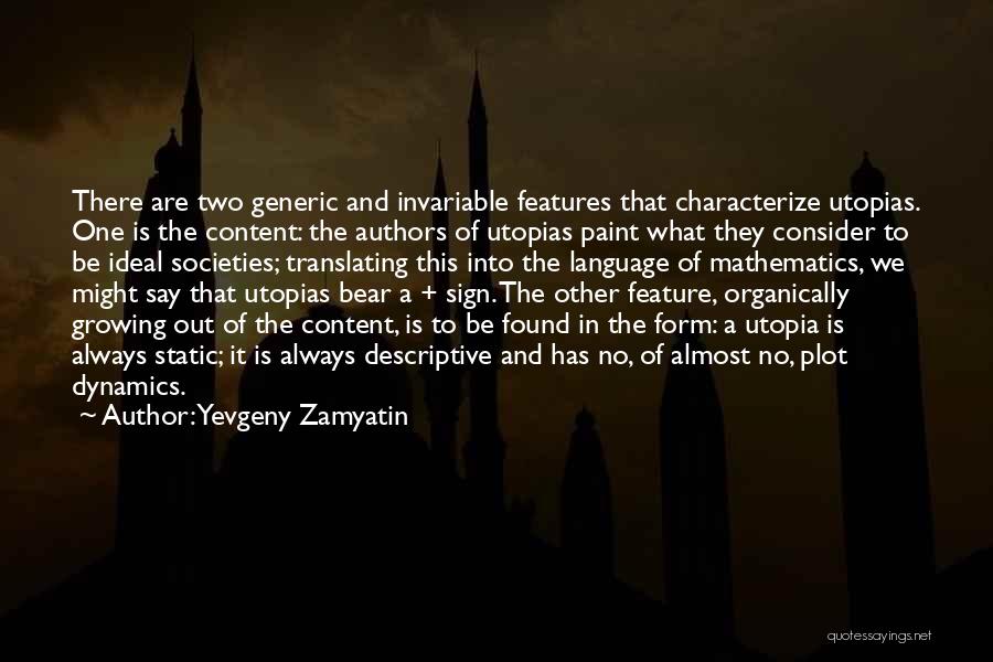 Utopias Quotes By Yevgeny Zamyatin