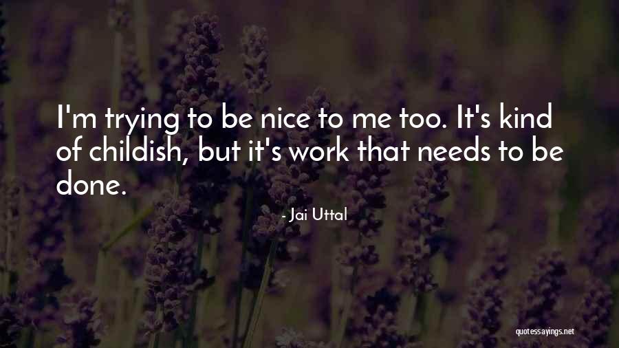 Uttal Quotes By Jai Uttal Uttal Quotes By Jai Uttal