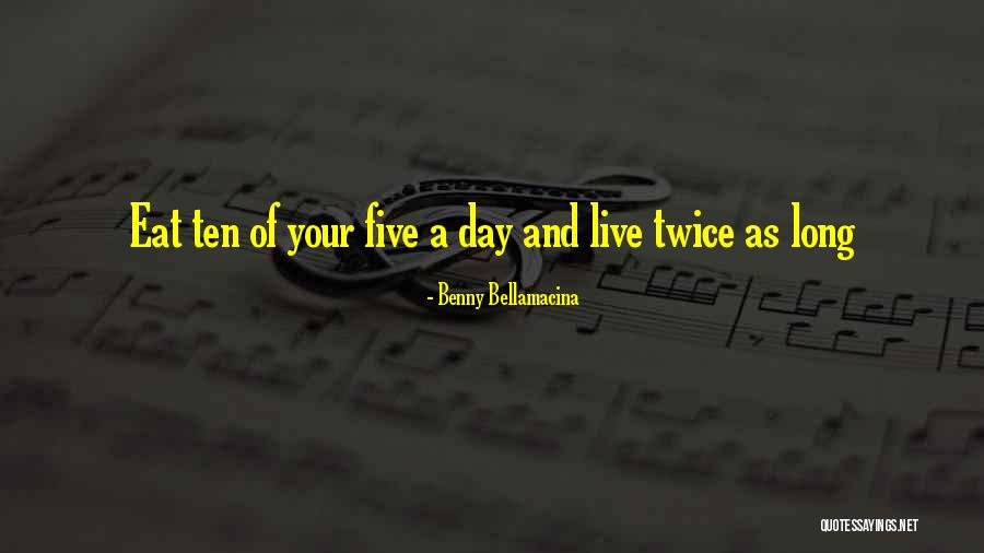 Uttam Satya Quotes By Benny Bellamacina