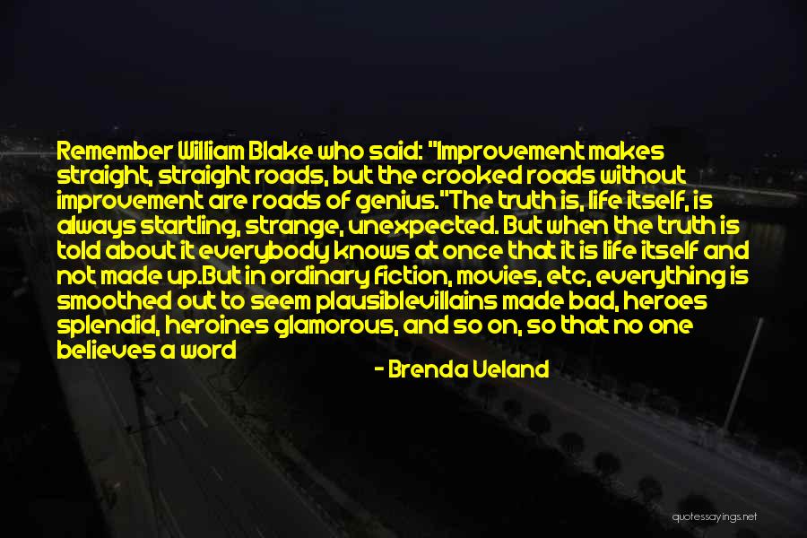Uttama Kalipurushudu Quotes By Brenda Ueland Uttama Kalipurushudu Quotes By Brenda Ueland