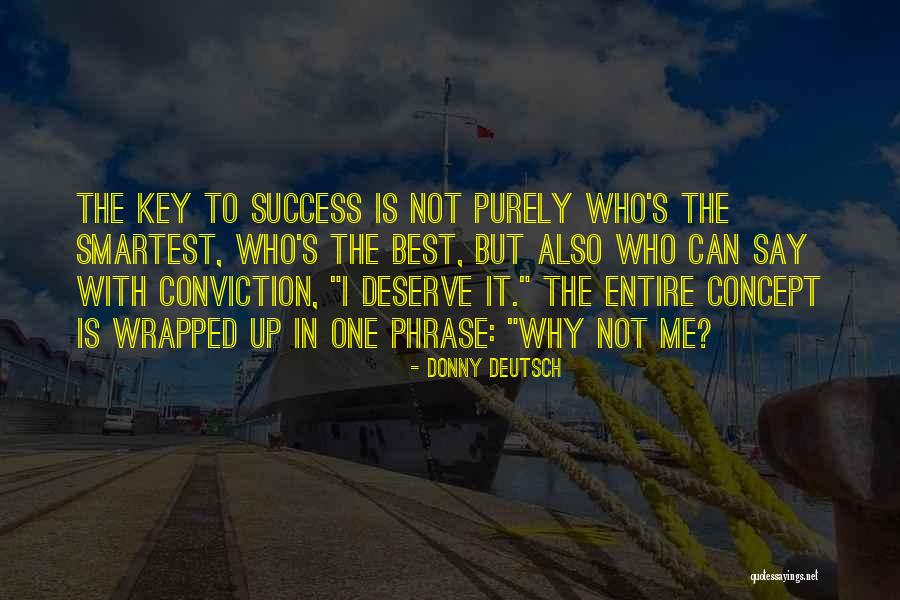 Uttama Kalipurushudu Quotes By Donny Deutsch Uttama Kalipurushudu Quotes By Donny Deutsch