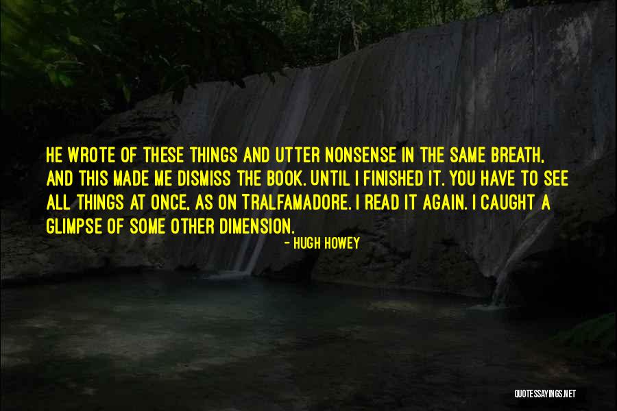 Utter Nonsense Quotes By Hugh Howey Utter Nonsense Quotes By Hugh Howey