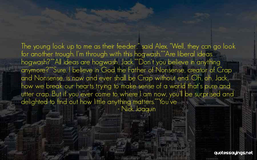 Utter Nonsense Quotes By Nick Joaquin Utter Nonsense Quotes By Nick Joaquin