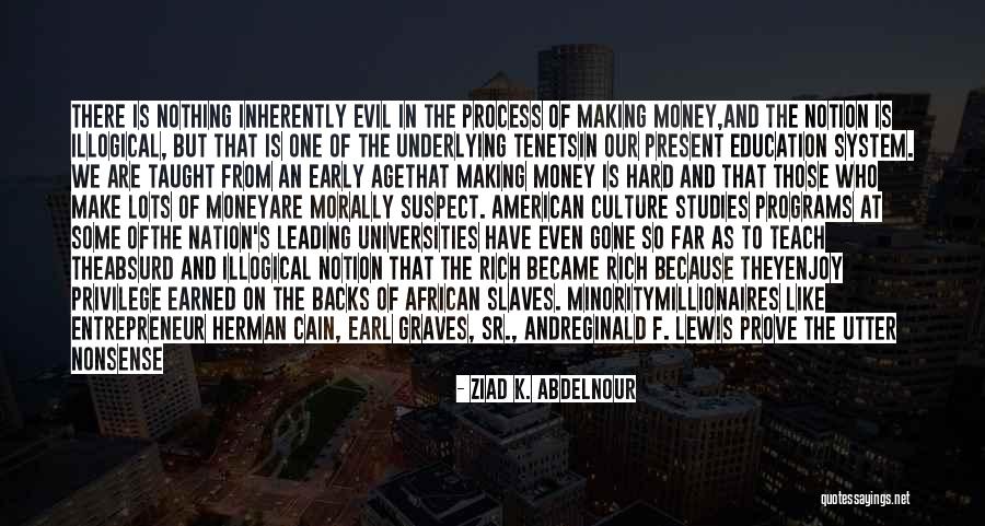 Utter Nonsense Quotes By Ziad K. Abdelnour Utter Nonsense Quotes By Ziad K. Abdelnour