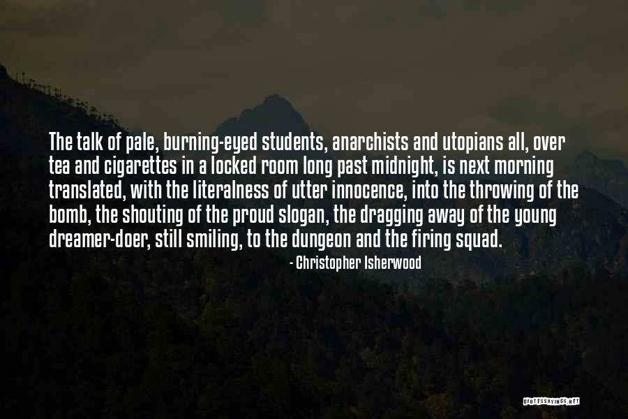 Utter Quotes By Christopher Isherwood Utter Quotes By Christopher Isherwood