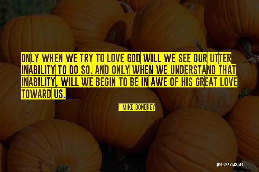 Utter Quotes By Mike Donehey Utter Quotes By Mike Donehey