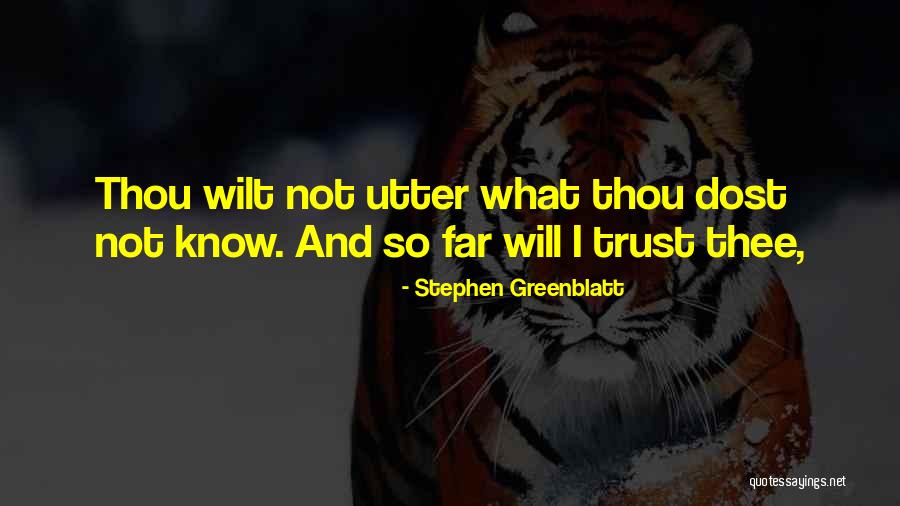 Utter Quotes By Stephen Greenblatt Utter Quotes By Stephen Greenblatt