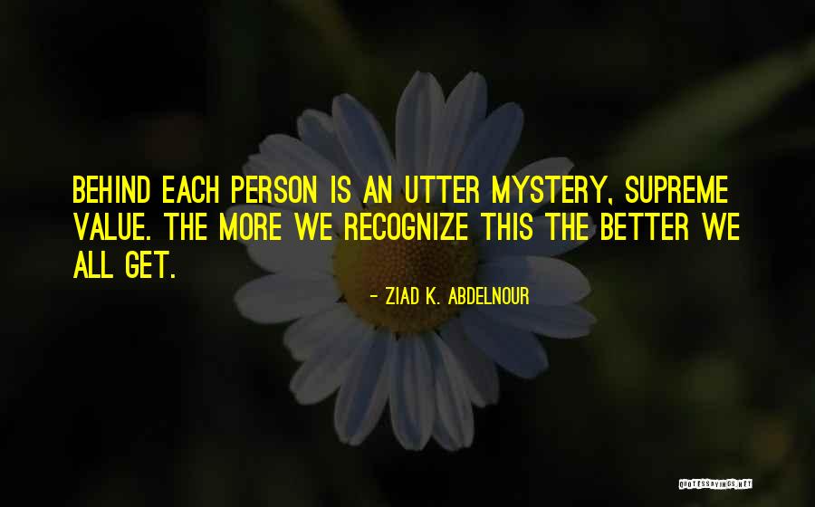 Utter Quotes By Ziad K. Abdelnour Utter Quotes By Ziad K. Abdelnour