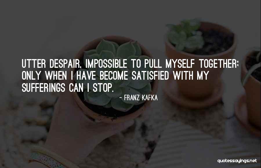 Utter Stop Quotes By Franz Kafka Utter Stop Quotes By Franz Kafka