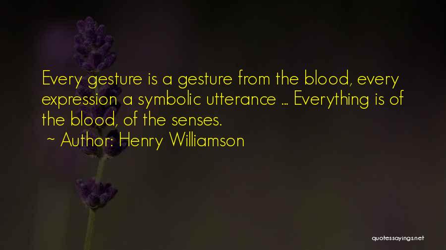 Utterance Quotes By Henry Williamson