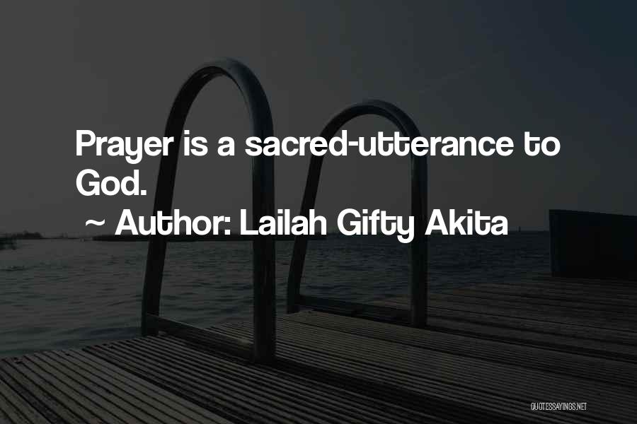 Utterance Quotes By Lailah Gifty Akita