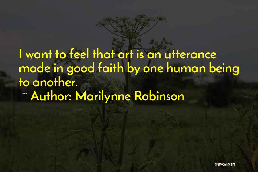 Utterance Quotes By Marilynne Robinson