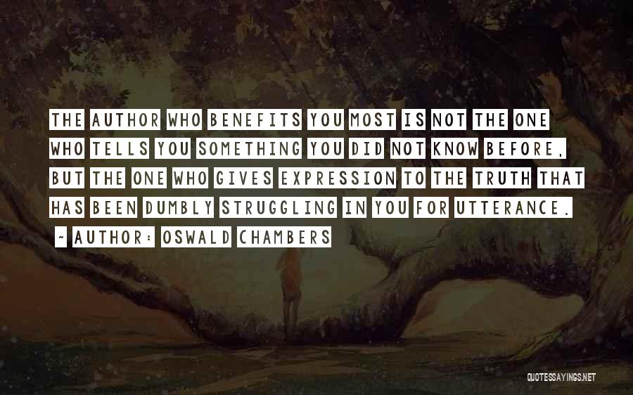 Utterance Quotes By Oswald Chambers