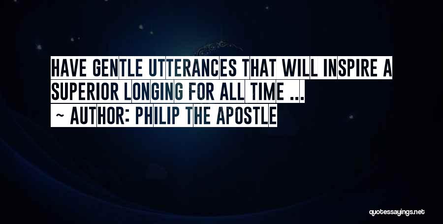 Utterance Quotes By Philip The Apostle