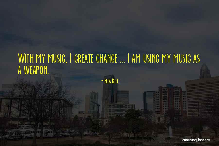 Uttered Means Quotes By Fela Kuti Uttered Means Quotes By Fela Kuti