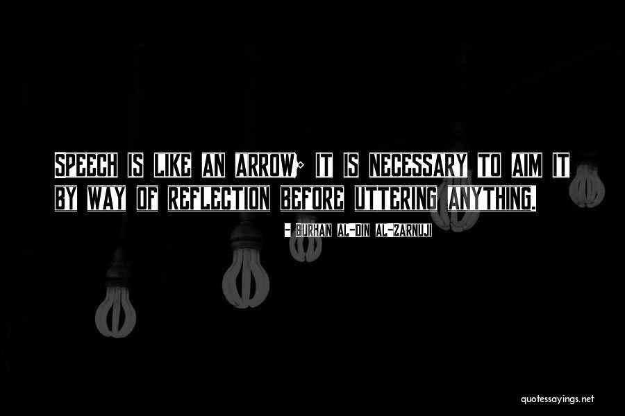 Uttering Quotes By Burhan Al-Din Al-Zarnuji Uttering Quotes By Burhan Al-Din Al-Zarnuji