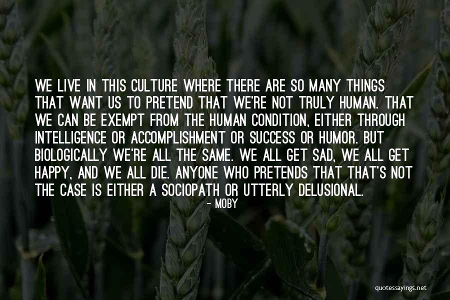 Utterly Happy Quotes By Moby Utterly Happy Quotes By Moby