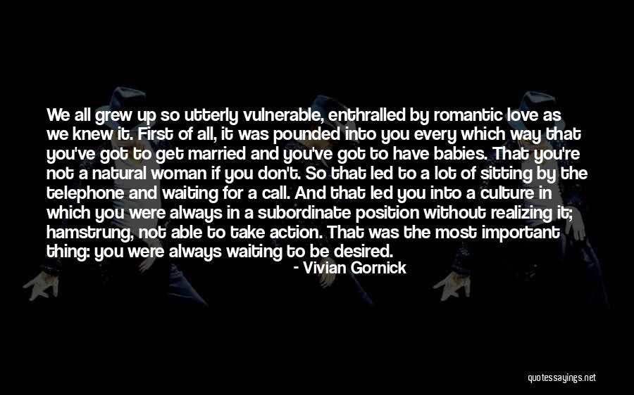 Utterly Romantic Quotes By Vivian Gornick Utterly Romantic Quotes By Vivian Gornick